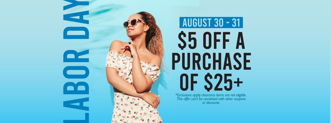 Labor Day Sale - $5 off $25+